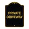 Signmission Designer Series Sign-Private Driveway, Black & Gold Heavy-Gauge Aluminum, 24" x 18", BG-1824-9778 A-DES-BG-1824-9778 - alternate 1